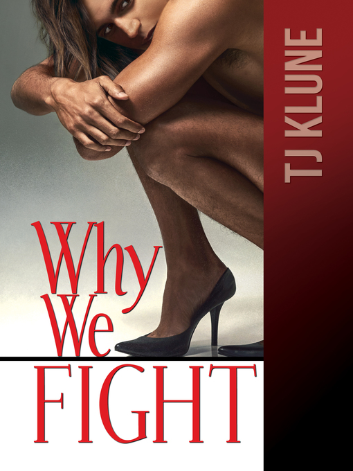 Title details for Why We Fight by TJ Klune - Available